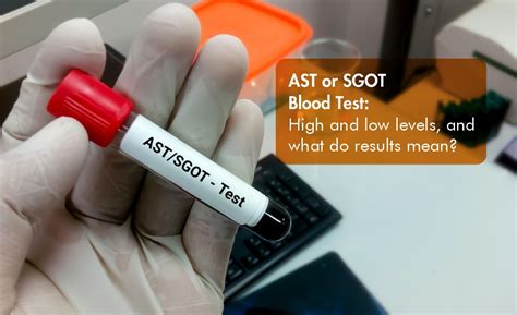 dropping ast sgot blood test low|aspartate transaminase.